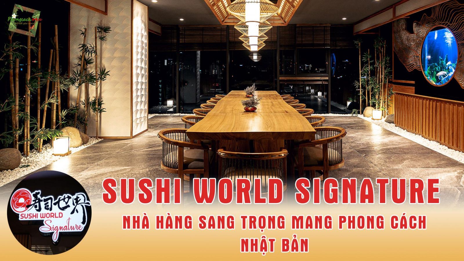 nha-hang-sushi-world-signature-noi-bat-phong-cach-thiet-ke-nhat-ban