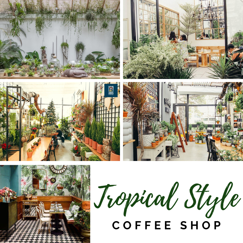 phong cách thiết kế tropical dành cho quán cafe